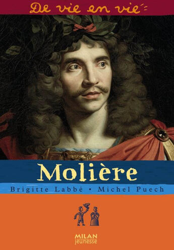 Couverture du livre « Moliere ne » de Labbe-B+Puech-M aux éditions Milan