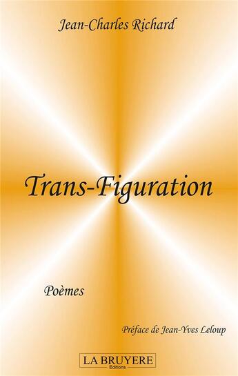 Couverture du livre « Trans-figuration » de Jean-Claude Richard aux éditions La Bruyere