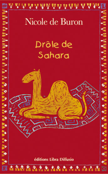 Couverture du livre « Drole De Sahara » de Nicole De Buron aux éditions Libra Diffusio