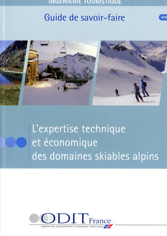 Couverture du livre « L'expertise technique et économique des domaines skiables alpins » de  aux éditions Atout France