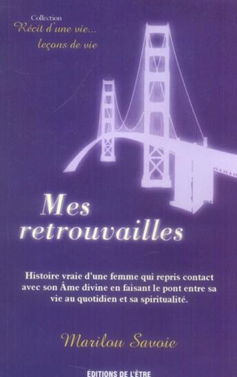 Couverture du livre « Mes retrouvailles » de Savoie Marilou aux éditions De L'etre