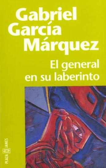 Couverture du livre « General en su laberinto » de Gabriel Garcia Marquez aux éditions Plaza Y Janes