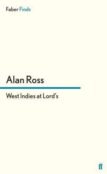 Couverture du livre « West Indies at Lord's » de Ross Alan aux éditions Faber And Faber Digital