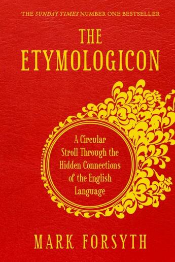 Couverture du livre « The etymologicon » de Mark Forsyth aux éditions Icon Books