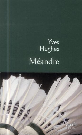 Couverture du livre « Méandre » de Yves Hughes aux éditions Stock