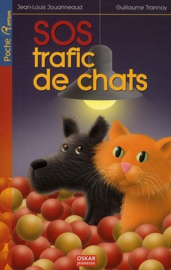 Couverture du livre « SOS trafic de chats » de Jouanneaud J-L. aux éditions Oskar