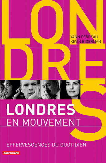 Couverture du livre « Londres en mouvement » de Yann Perreau et Kevin Biderman aux éditions Autrement