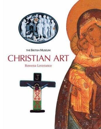 Couverture du livre « Christian art » de Loverance Rowena aux éditions British Museum