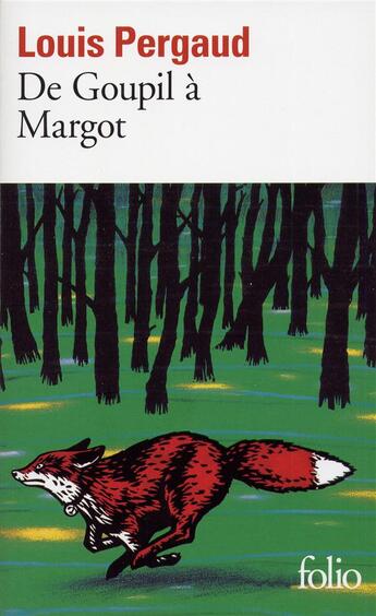 Couverture du livre « De Goupil à Margot » de Louis Pergaud aux éditions Folio