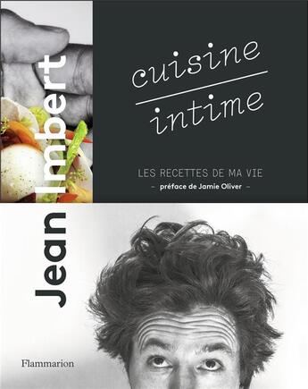 Couverture du livre « Cuisine intime » de Jean Imbert aux éditions Flammarion
