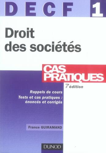 Couverture du livre « DECF 1 ; droit des sociétés ; cas pratiques (7e édition) » de France Guiramand aux éditions Dunod