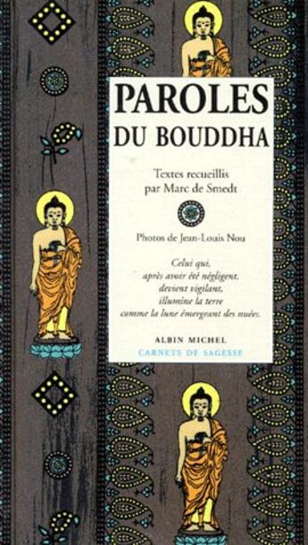 Couverture du livre « Paroles du Bouddha » de Smedt Marc De et Nou J-L aux éditions Albin Michel