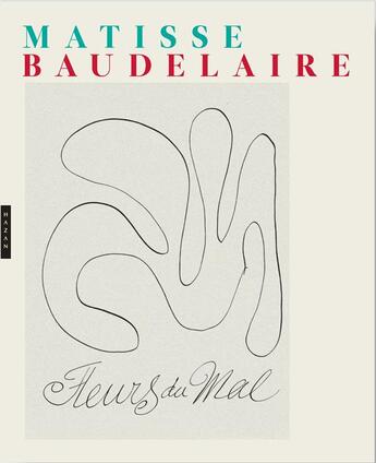 Couverture du livre « Les Fleurs du mal illustrées par Henri Matisse » de  aux éditions Hazan