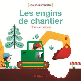 Couverture du livre « Les engins de chantier » de Philippe Jalbert aux éditions Seuil Jeunesse