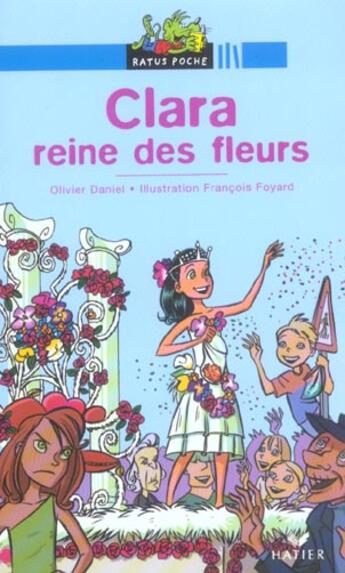 Couverture du livre « Clara reine des fleurs » de Olivier Daniel aux éditions Hatier
