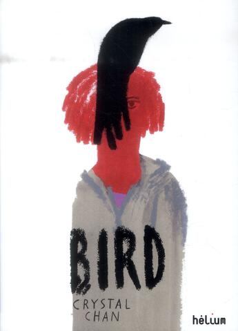 Couverture du livre « Bird » de Crystal Chan aux éditions Helium
