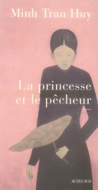 Couverture du livre « La princesse et le pêcheur » de Minh Tran Huy aux éditions Actes Sud