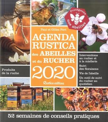 Couverture du livre « Agenda Rustica des abeilles et du rucher (édition 2020) » de Gilles Fert et Paul Fert aux éditions Rustica