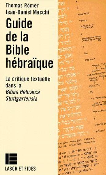 Couverture du livre « Guide de la Bible hébraïque » de Romer/Macchi aux éditions Labor Et Fides