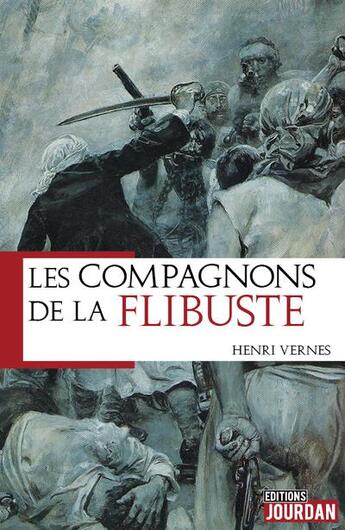 Couverture du livre « Les compagnons de la flibuste » de Henri Vernes aux éditions Jourdan