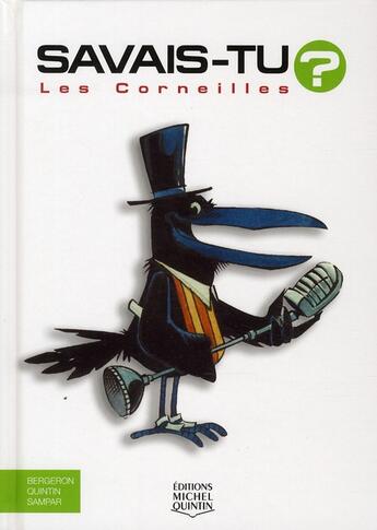 Couverture du livre « Savais-tu ? ; les corneilles » de Alain M. Bergeron aux éditions Michel Quintin