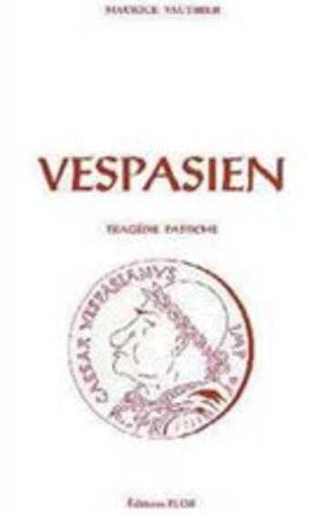 Couverture du livre « Vespasien ; tragédie pastiche » de Maurice Vauthier aux éditions Elor