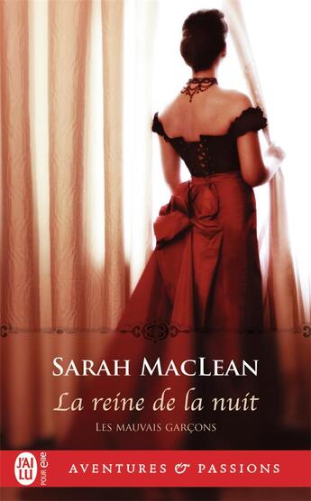 Couverture du livre « Les mauvais garçons Tome 3 : la reine de la nuit » de Sarah Maclean aux éditions J'ai Lu