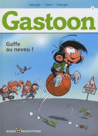 Couverture du livre « Gastoon t.1 ; gaffe au neveu ! » de Jean Leturgie et Yann et Simon Leturgie aux éditions Marsu Productions