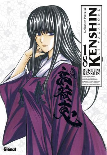 Couverture du livre « Kenshin le vagabond Tome 18 » de Nobuhiro Watsuki aux éditions Glenat
