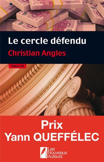 Couverture du livre « Le cercle défendu » de Christian Angles aux éditions Les Nouveaux Auteurs