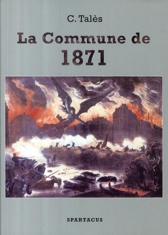 Couverture du livre « La Commune de 1871 » de C. Tales aux éditions Spartacus