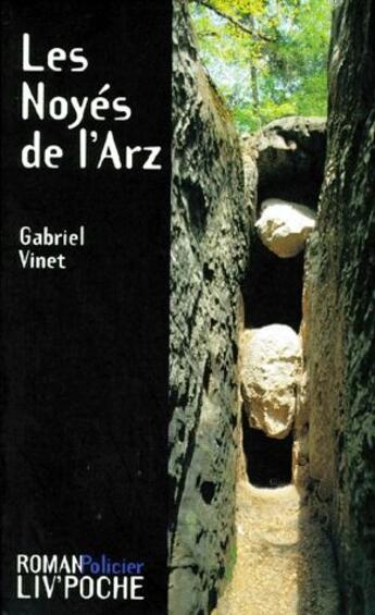 Couverture du livre « Les noyés de l'Arz » de Gabriel Vinet aux éditions Liv'editions