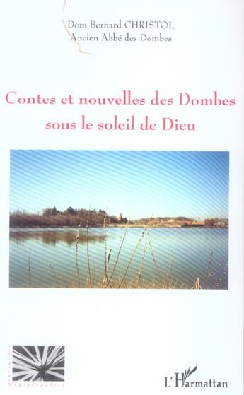 Couverture du livre « Contes et nouvelles des dombes sous le soleil de dieu » de Dom Bernard Christol aux éditions L'harmattan