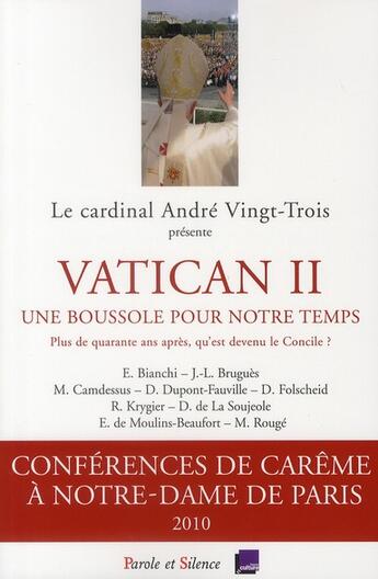 Couverture du livre « Vatican II ; une boussole pour notre temps » de Mgr Vingt Trois aux éditions Parole Et Silence