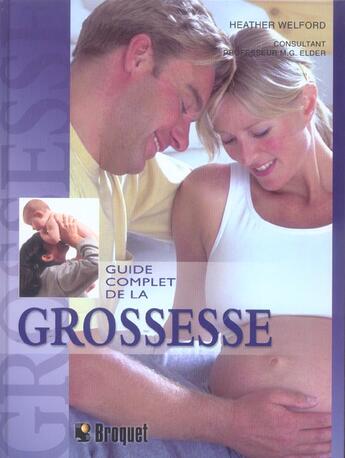 Couverture du livre « Guide Complet De La Grossesse » de Heather Welford aux éditions Broquet Jeunesse