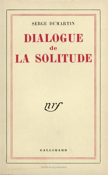 Couverture du livre « Dialogue de la solitude » de Dumartin Serge aux éditions Gallimard