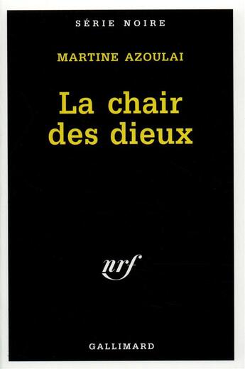 Couverture du livre « La chair des dieux » de Martine Azoulai aux éditions Gallimard