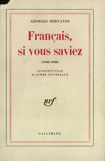 Couverture du livre « Francais, si vous saviez... » de Georges Bernanos aux éditions Gallimard (patrimoine Numerise)