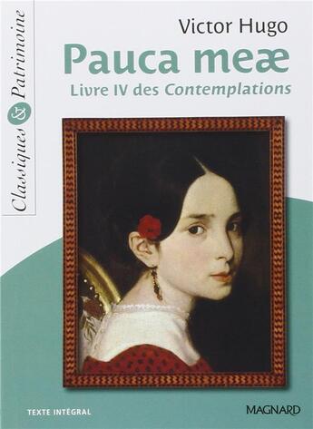 Couverture du livre « Pauca meae ; livre IV des contemplations » de Victor Hugo aux éditions Magnard