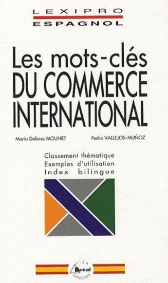 Couverture du livre « Lexipro espagnol commerce international » de Mounet aux éditions Breal