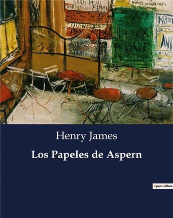 Couverture du livre « Los Papeles de Aspern » de Henry James aux éditions Culturea