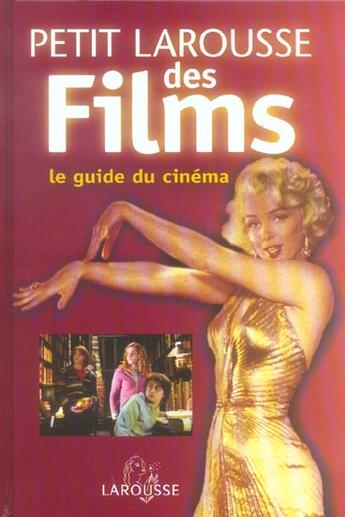 Couverture du livre « Petit Larousse Des Films (2e Edition) » de Michel Guillemot et Severine Cuzin et Bruno Joly aux éditions Larousse