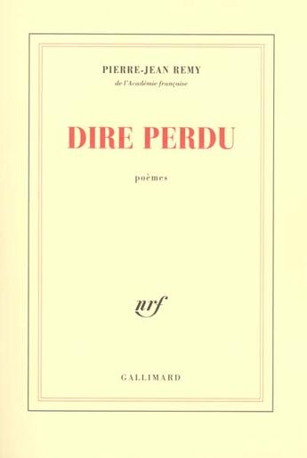 Couverture du livre « Dire perdu » de Jean-Pierre Remy aux éditions Gallimard