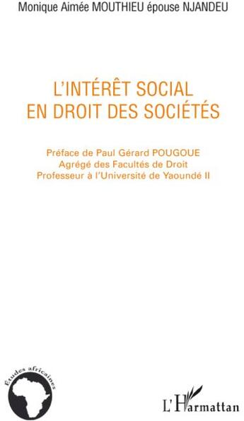 Couverture du livre « L'interêt social en droit des sociétés » de Monique Aimee Mouthieu aux éditions L'harmattan