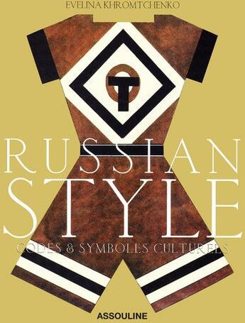 Couverture du livre « Russian style ; codes & symboles culturels » de Evelina Khromchenko aux éditions Assouline