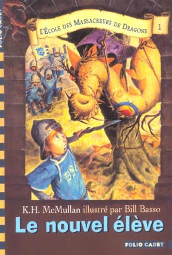 Couverture du livre « L'école des massacreurs de dragons t.1 ; le nouvel élève » de Mcmullan/Basso aux éditions Gallimard-jeunesse