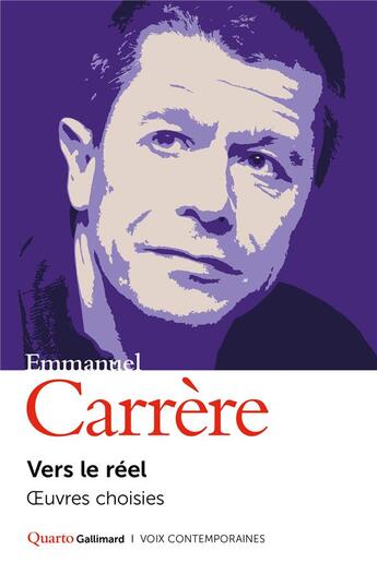 Couverture du livre « Vers le réel : Oeuvres choisies, I » de Emmanuel Carrère aux éditions Gallimard