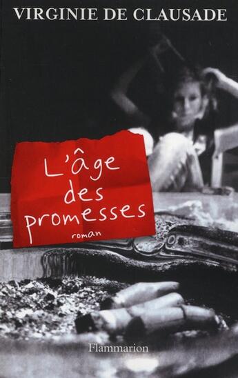 Couverture du livre « L'âge des promesses » de Virginie De Clausade aux éditions Flammarion
