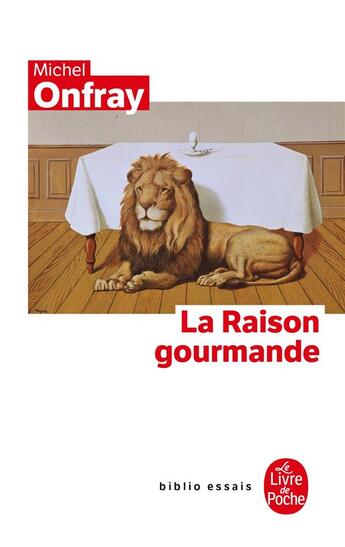 Couverture du livre « La raison gourmande » de Michel Onfray aux éditions Le Livre De Poche