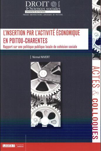 Couverture du livre « L'insertion par l'activité économique en Poitou-Charentes » de Nirmal Nivert aux éditions Universite De Poitiers